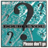 Please Don't Go (Acappella) artwork