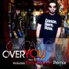 Stream & download Over You (feat. Stryke) - EP