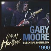 Live at Montreux, Vol. 1: Essential Montreux 1990 - Gary Moore