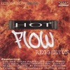 Los Garcia Presents: Hot Flow