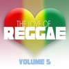 The Love of Reggae, Vol. 5