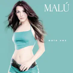 Esta Vez by Malú album reviews, ratings, credits