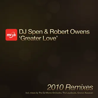 A Greater Love (2010 Mixes) by DJ Spen & Robert Owens album reviews, ratings, credits