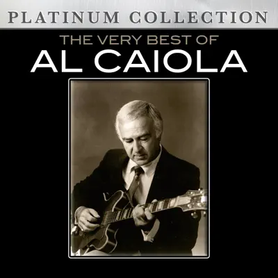 The Very Best of Al Caiola - Al Caiola The Very Best of Al Caiola - Al Caiola