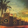Pannonia Allstars Ska Orchestra - Babylon Focus
