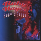 Ruby Hayes - Everyday I Have the Blues