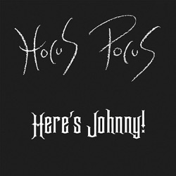 Hocus Pocus - Here's Johnny!
