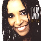 Eneida Marta - Lope Kaï