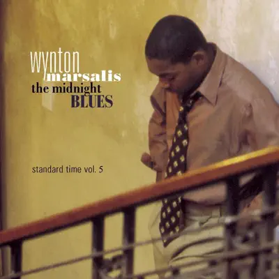 The Midnight Blues Standard Time, Vol. 5 - Wynton Marsalis The Midnight Blues Standard Time, Vol. 5 - Wynton Marsalis
