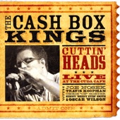 The Cash Box Kings - All the Girls I've Loved (Have Moved Off to NYC)