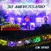 Conjunto Primavera: 30 Aniversario (En Vivo)