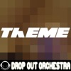 Drop Out Theme - Single