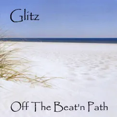 Off the Beat'n Path by Glitz album reviews, ratings, credits