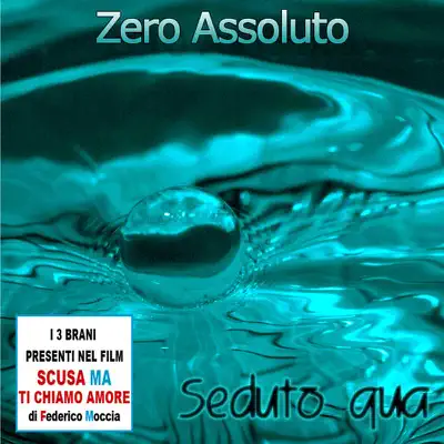 Seduto qua - EP - Zero Assoluto