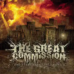 And Every Knee Shall Bow - The Great Commission