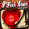 I Feel Love, Vol. 1