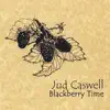 Blackberry Time album lyrics, reviews, download