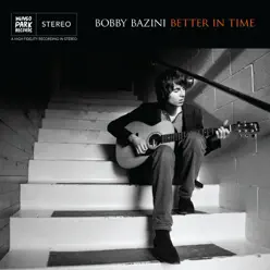 Better In Time (Bonus Track Version) - Bobby Bazini