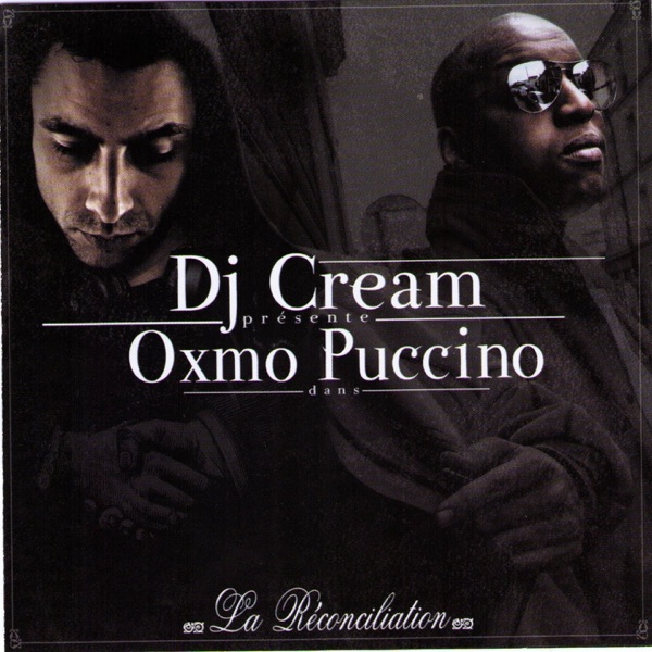 La réconciliation - DJ Cream & Oxmo Puccino
