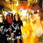 Sultans of Ping F.C. - Where's Me Jumper?