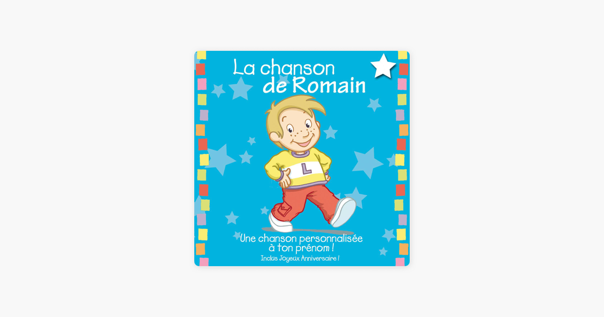 La Chanson De Romain Album Personnalise Par Le Prenom By Leopold Et Mirabelle On Itunes