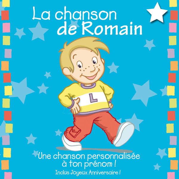 La Chanson De Romain Album Personnalise Par Le Prenom By Leopold Et Mirabelle On Itunes