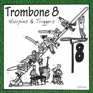 descargar álbum Trombone 8 - Hairpins Triggers