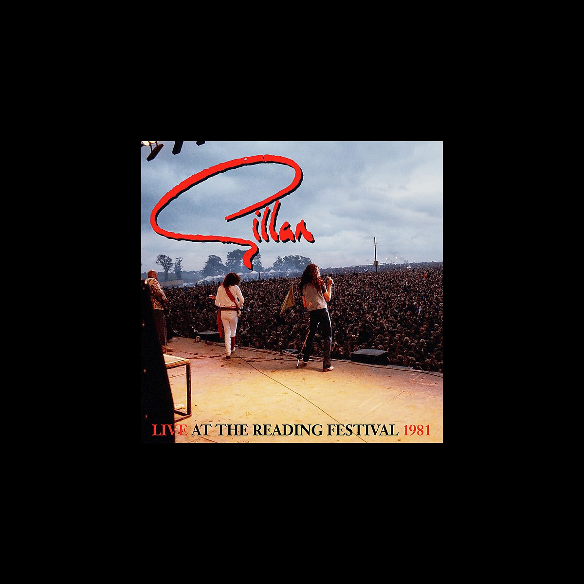 Live At the Reading Festival 1981 by Gillan on Apple Music