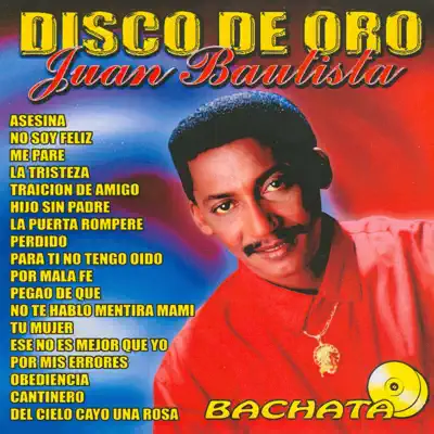 Disco de Oro - Juan Bautista Disco de Oro - Juan Bautista