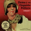 Dema y Su Orquesta Petitera, Vol. 1