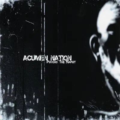 Psycho the Rapist - Acumen Nation