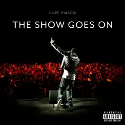 The Show Goes On - Single - Lupe Fiasco