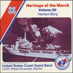Heritage of the March, Volume 20 The Music of Herbert and Berg by US Coast Guard Band album reviews, ratings, credits