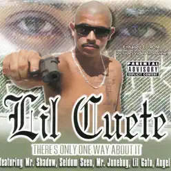 There's Only One Way About It - Lil Cuete There's Only One Way About It - Lil Cuete