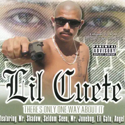 There's Only One Way About It - Lil Cuete
