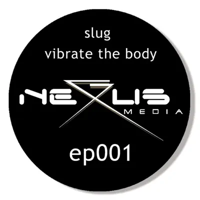 Vibrate the Body EP - Slug