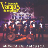 Música de América - Mariachi Vargas de Tecalitlán