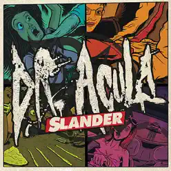 Slander - Dr. Acula Slander - Dr. Acula