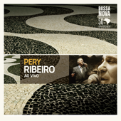 Bossa Nova 50 Aniversário: Pery Ribeiro (Live) - Pery Ribeiro