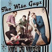 Dig My Jive! - The Wise Guyz