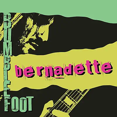 Bernadette - Single - Bumblefoot