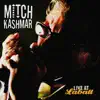 Mitch Kashmar: Live At Labatt album lyrics, reviews, download