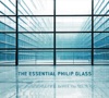 The Essential Philip Glass (Deluxe Edition)