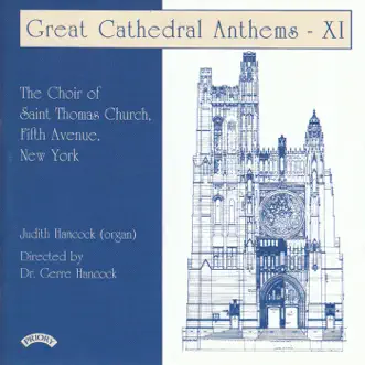 Great Cathedral Anthems Vol. 11 by Saint Thomas Choir of Men and Boys album reviews, ratings, credits