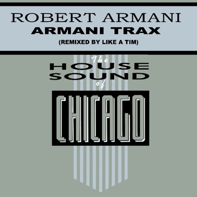 Armani Trax (Remixed by Like A Tim) - Robert Armani | Shazam