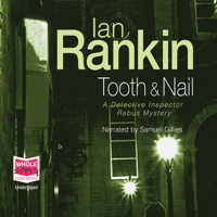 Ian Rankin - Tooth and Nail: Inspector Rebus, Book 3 (Unabridged) artwork