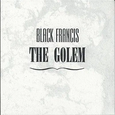 The Golem - Black Francis The Golem - Black Francis