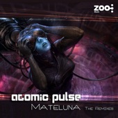Mateluna (Atomic Pulse Remix) [Atomic Pulse Remix] artwork