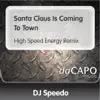 Santa Claus Is Coming to Town (High Speed Energy Remix) [feat. Wildside] - Single album lyrics, reviews, download