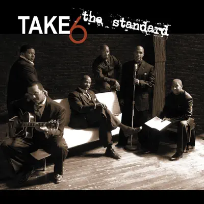 The Standard - Take 6